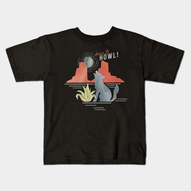 Born to Howl Coyote Kids T-Shirt by Michele Norris